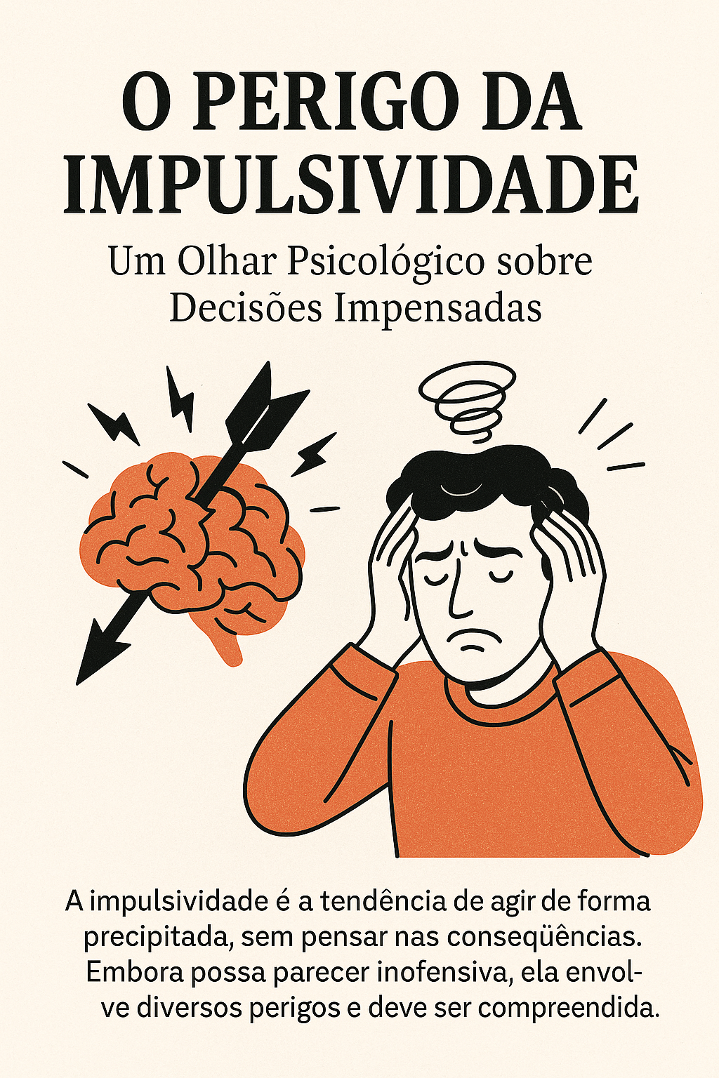 O perigo da impulsividade